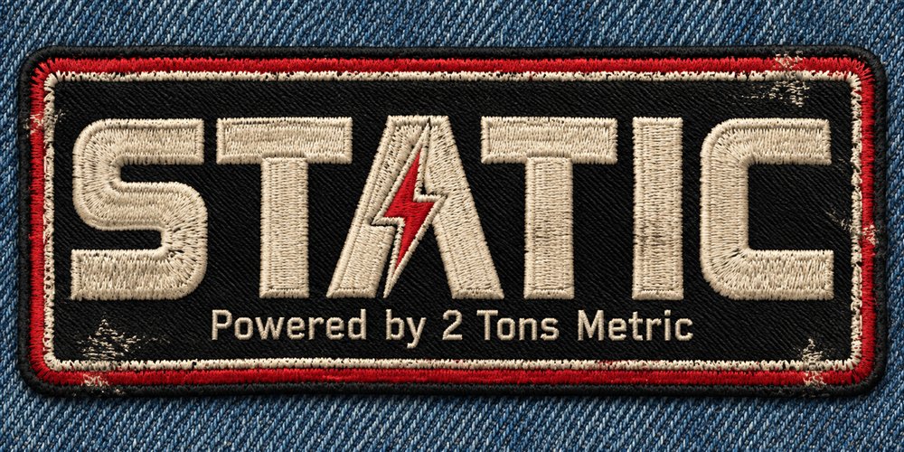 STATIC | Powered by 2 Tons Metric